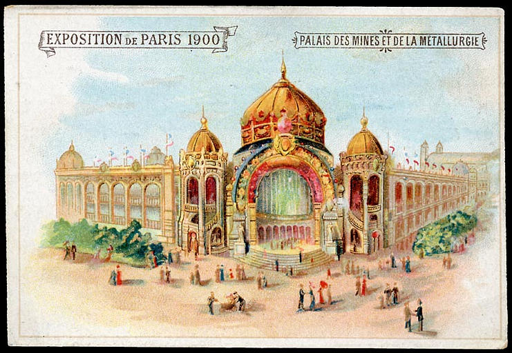 EXPOSITION Universelle DE PARIS 1900 / PALAIS DES MINES ET DE LA METALLURGIE (titre inscrit)