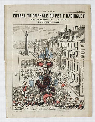 LE PETARD / ENTREE TRIOMPHALE DU PETIT BADINGUET / DANS SA BONNE VILLE DE PARIS / Par ALFRED LE PETIT (titre inscrit)