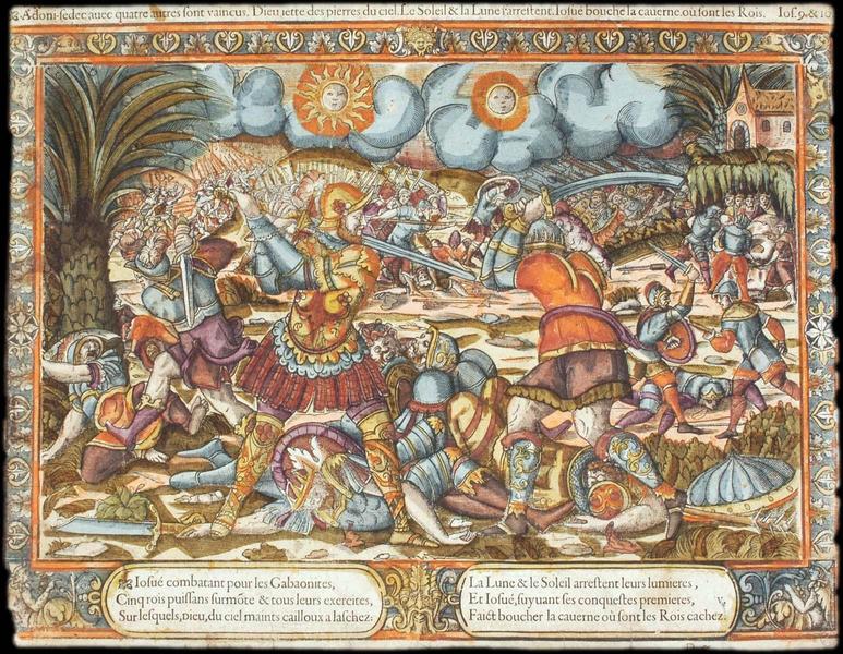 Adoni-sedec avec quatre autres sont vaincus. Dieu jette des pierres du ciel. Le Soleil & la Lune s'arrestent. Iosué bouche la caverne où sont les Rois. Ios. 9 & 10 (titre inscrit)