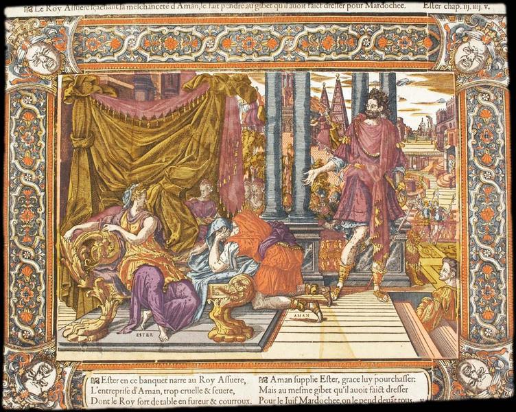 Le Roy Assuere sçachant la meschanceté d'Amamn, le fait pendre au gibet qu'il avoit faict dresser pour Mardochee. Ester chap. iij.iiij.v (titre inscrit)