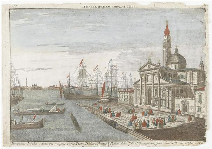 L'ISLE S. GEORGE MAIEUR A VENISE. (titre inscrit, en caractères inversés) ; Prospectus Insulae S. Georgii majoris, versus Platea D. Maria Venetiis / Vedutta della Isola S. Giorgio maggiore, verso la Piazza di S. Marco a Vene [tronqué] (titre inscrit)