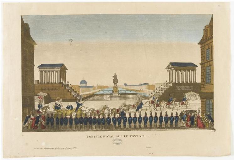 CORTEGE ROYAL SUR LE PONT NEUF. (titre inscrit)
