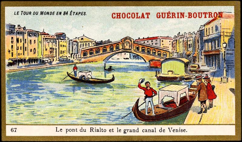 LE TOUR DU MONDE EN 84 ETAPES ; 67-Le pont du Rialto et le grand canal de venise (titre inscrit)