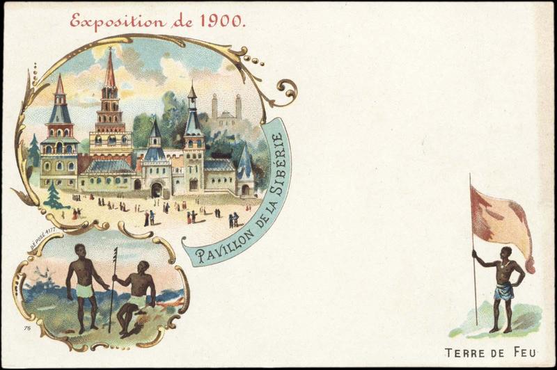 Exposition Universelle de 1900 / PAVILLON DE LA SIBERIE / TERRE DE FEU (titre inscrit)