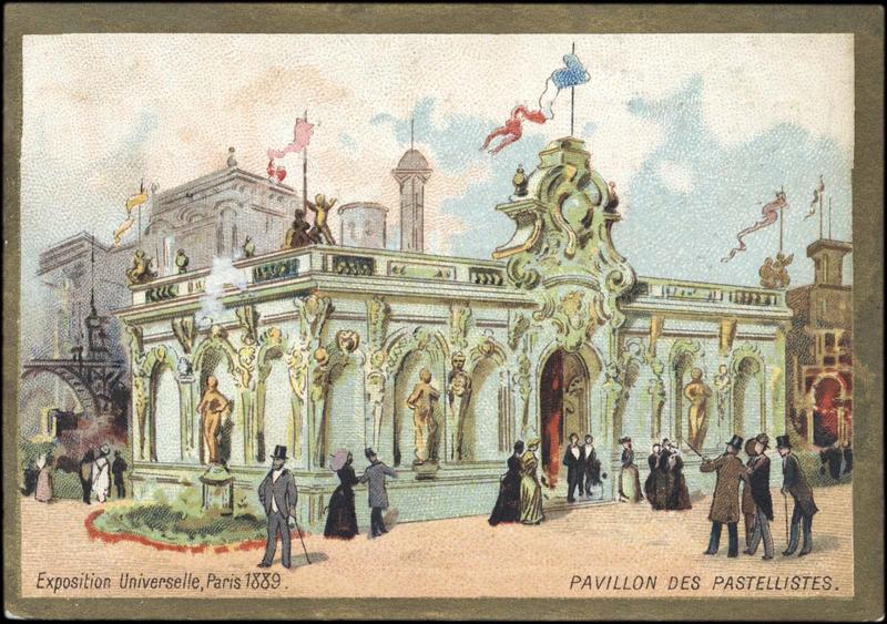 Exposition Universelle, Paris, 1889. PAVILLON DES PASTELLISTES (titre inscrit)