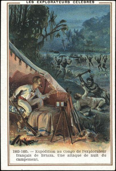 LES EXPLORATEURS CELEBRES / 1883-1885.- Expédition au Congo de l'explorateur / français de Brazza. Une attaque de nuit du / campement (titre inscrit)