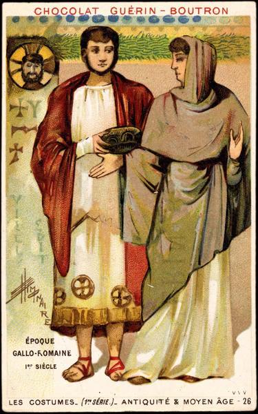 EPOQUE / GALLO-ROMAINE / Ier SIECLE / LES COSTUMES- (1re SERIE) - ANTIQUITE ET MOYEN AGE-26 (titre inscrit)