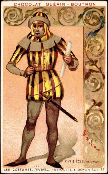 XIVe SIECLE-SEIGNEUR / LES COSTUMES- (1re SERIE) - ANTIQUITE ET MOYEN AGE-53 (titre inscrit)