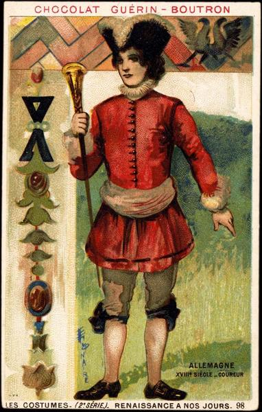 ALLEMAGNE / XVIIIe SIECLE-COUREUR / LES COSTUMES- (1re SERIE) - ANTIQUITE ET MOYEN AGE- (titre inscrit)