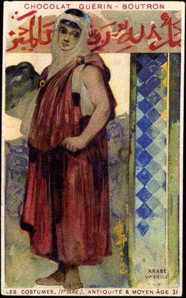 LES COSTUMES- (1ERE SÉRIE) - ANTIQUITÉ & MOYEN AGE.31.ARABE / VIème SIECLE (titre inscrit)