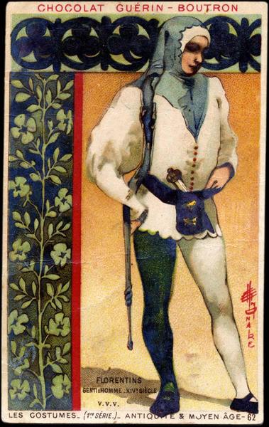 LES COSTUMES- (1ERE SÉRIE) - ANTIQUITÉ & MOYEN AGE.62.FLORENTINS / GENTILHOMME / XIVè SIECLE (titre inscrit)