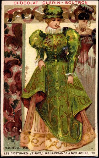 LES COSTUMES- (2è SÉRIE) - RENAISSANCE A NOS JOURS.79.COSTUME DE VILLE.1570 (titre inscrit)