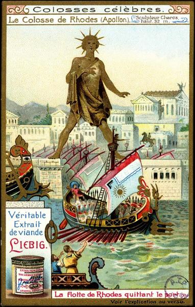 Colosses célèbres, le colosse de Rhodes (Apollon), sculpteur Charès (haut. 32m), la flotte de Rhodes quittant le port (titre inscrit)