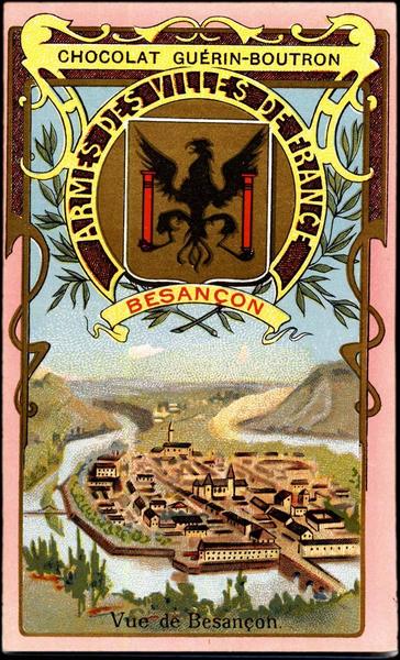 ARMES DES VILLES DE FRANCE / BESANCON / Vue de Besançon (titre inscrit)