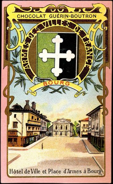 ARMES DES VILLES DE FRANCE / BOURG / Hôtel de Ville et Place d'Armes à Bourg (titre inscrit)