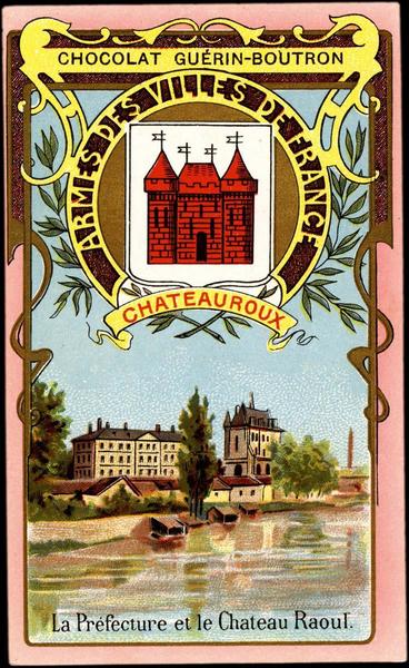 ARMES DES VILLES DE FRANCE / CHATEAUROUX / La Préfecture et le Chateau Raoul (titre inscrit)