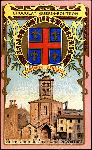 ARMES DES VILLES DE FRANCE / CLERMONT-FERRAND / Notre Dame du Port à Clermont-Ferrant (titre inscrit)
