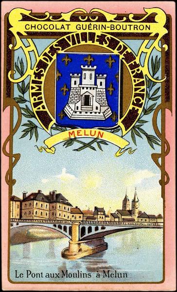 ARMES DES VILLES DE FRANCE / MELUN / Le Pont aux Moulins à Melun (titre inscrit)