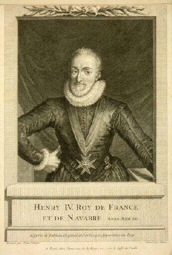 Henri IV Roy de France et de Navarre ;