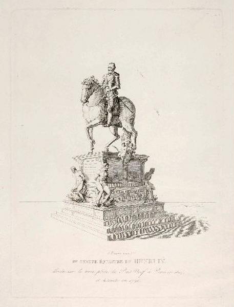 Première statue équestre de Henri IV (élevée sur le terre-plein du Pont-Neuf à Paris en 1614/ et détruite en 1792)