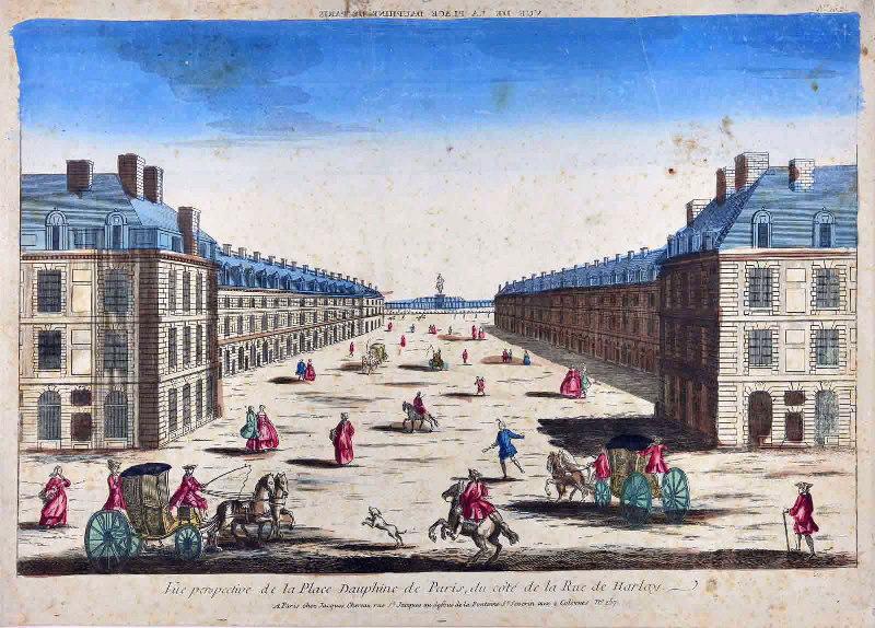 Vue de la Place Dauphine de Paris (titre inscrit en miroir) ; Vue perspective de la Place Dauphine de Paris (du côté de la Rue de Harlay) ; Vue d'optique (du côté de la Rue de Harlay)