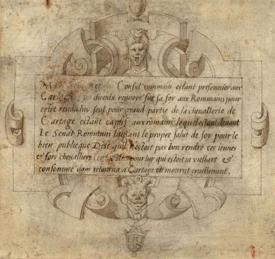 INSCRIPTION POUR REGULUS PERSUADANT LE SENAT DE LE RENVOYER A CARTHAGE, DANS UN CARTOUCHE RENAISSANCE REHAUSSE D'OR