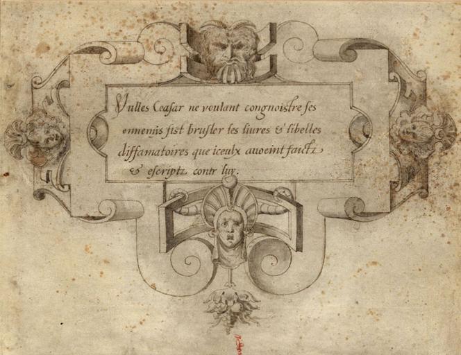 INSCRIPTION POUR CESAR FAISANT BRULER LES ECRITS DE SES ENNEMIS, DANS UN CARTOUCHE RENAISSANCE REHAUSSE D'OR