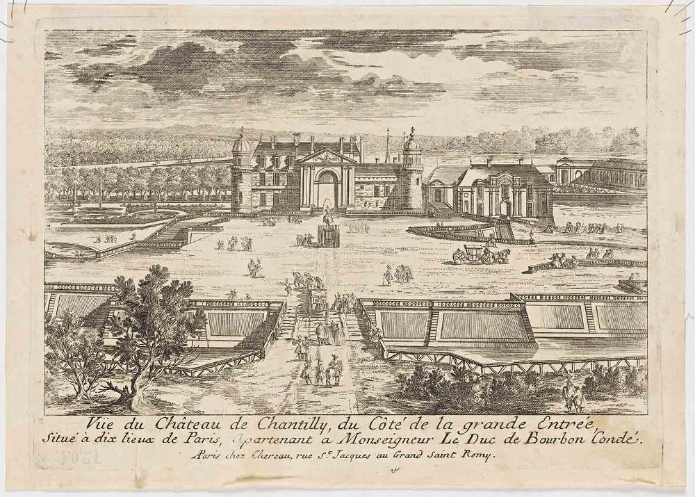 Vüe du Château de Chantilly, du coté de la grande Entrée / situé à dix lieues de Paris ; Apartenant a Monseigneur le Duc de Bourbon Condé