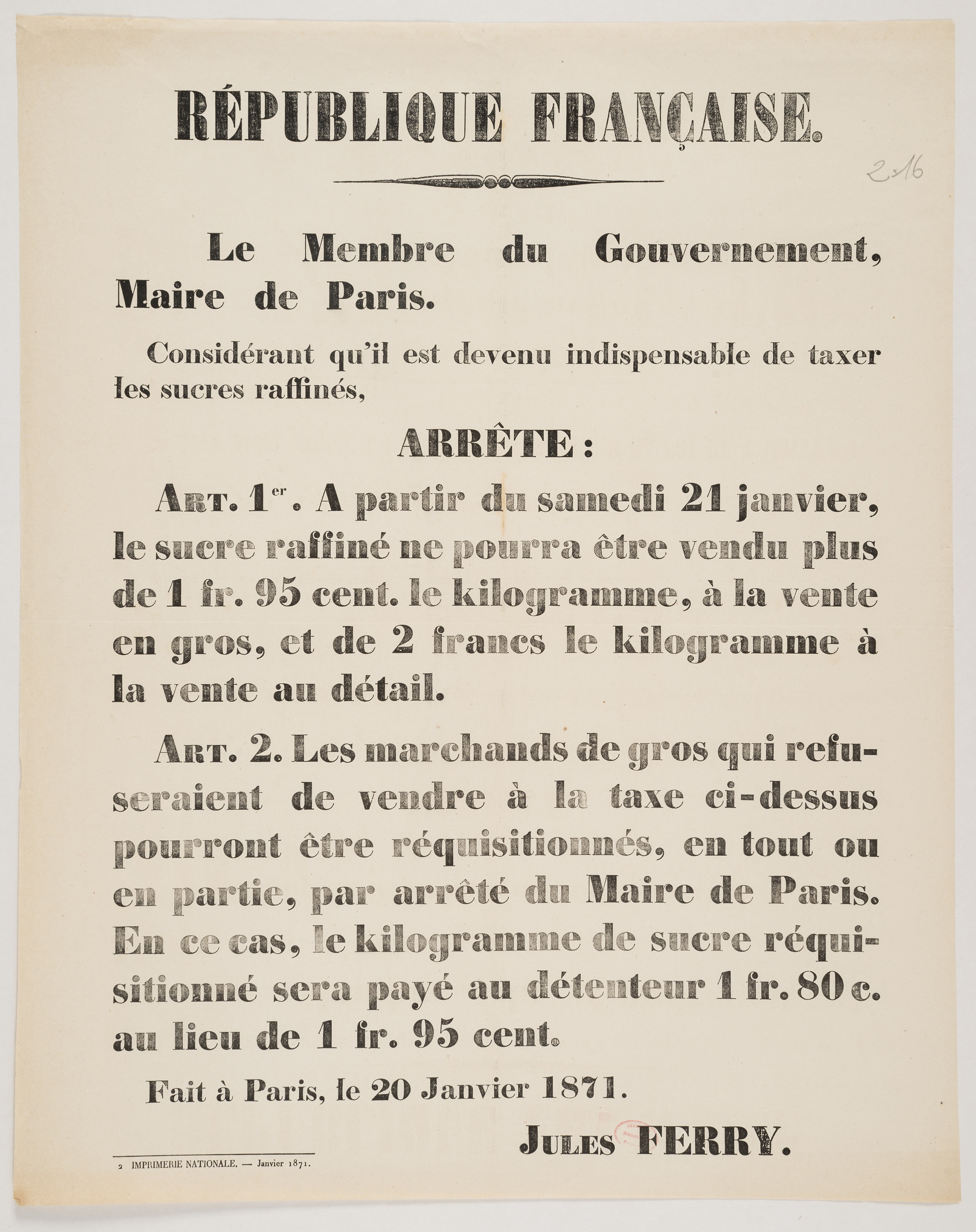 [Le Membre du Gouvernement, Maire de Paris, considérant qu'il est devenu indispensable de taxer les sucres raffinés,]. 20 janvier 1871.
