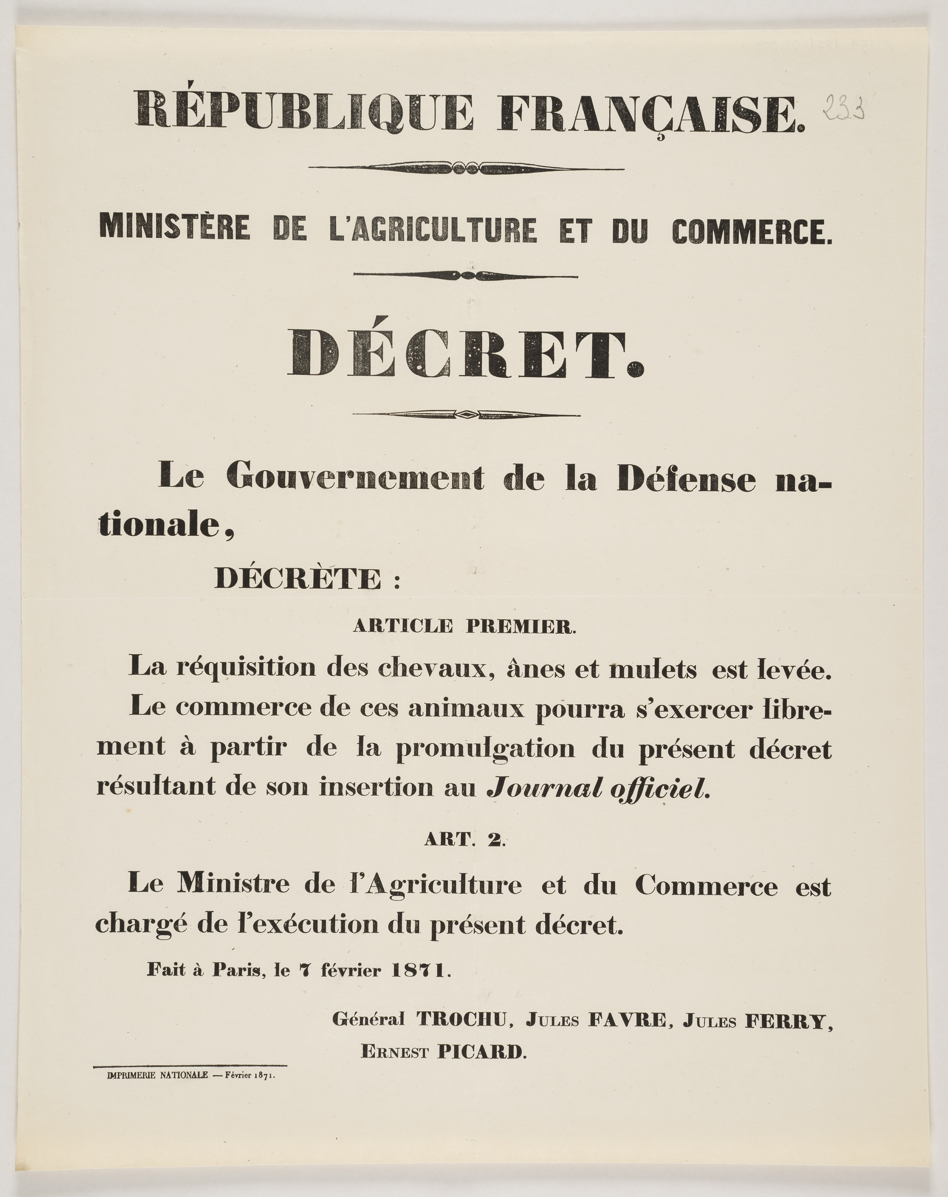 Ministère de l'agriculture et du commerce. Décret. [Le Gouvernement de la défense nationale décrète : article premier. La réquisition des chevaux, à¢nes et mulets est levée.] 7 février 1871.