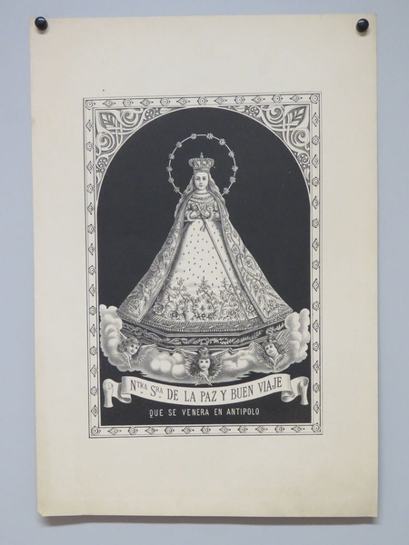 Ntra. Sra. de la Paz Y Buen Viaje que se venera en Antipolo. (titre inscrit, espagnol) ; Notre-Dame de la Paix et du Bon Voyage qui est vénérée à Antipolo. (titre traduit)