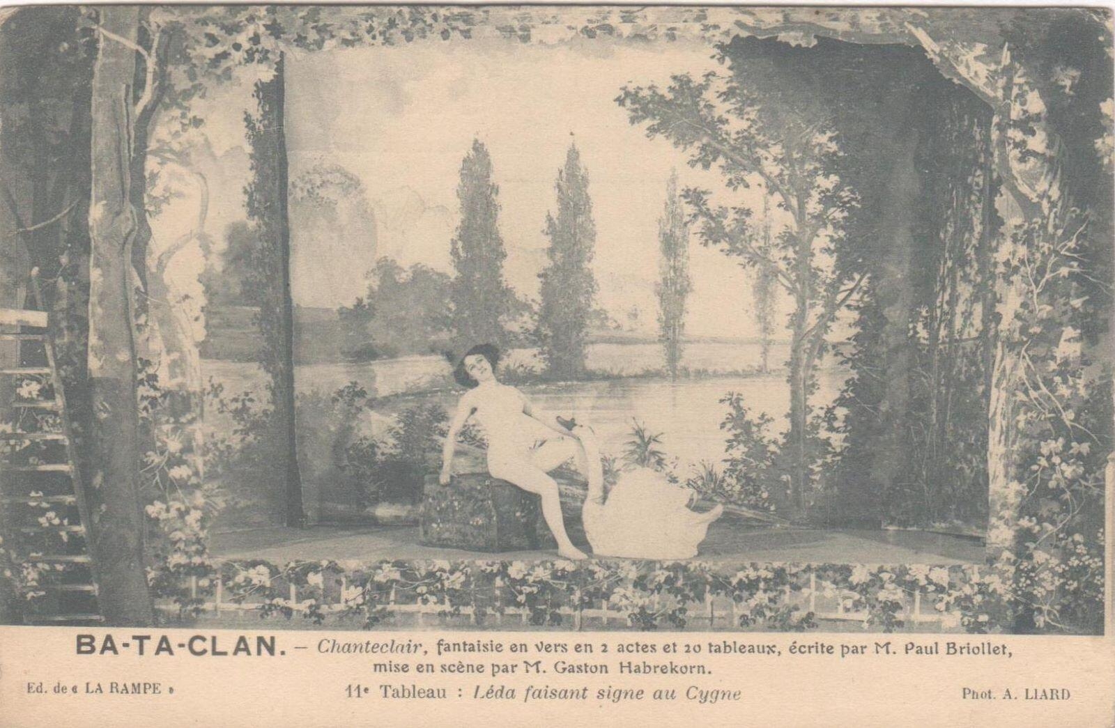 BA-TA-CLAN - Chantecler, fantaisie en vers en 2 actes et 20 tableaux écrite par M. Paul Briollet, mise en scène par M. Gaston HABREKORN. 11e tableau : Léda faisant signe au Cygne.