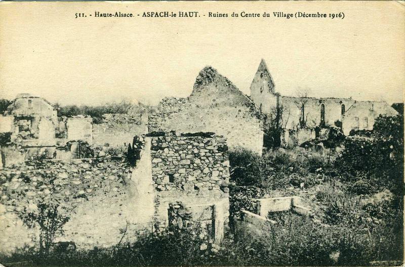 511. - Haute-Alsace. - ASPACH-le HAUT. - Ruines du Centre du Village (Décembre 1916, titre inscrit)
