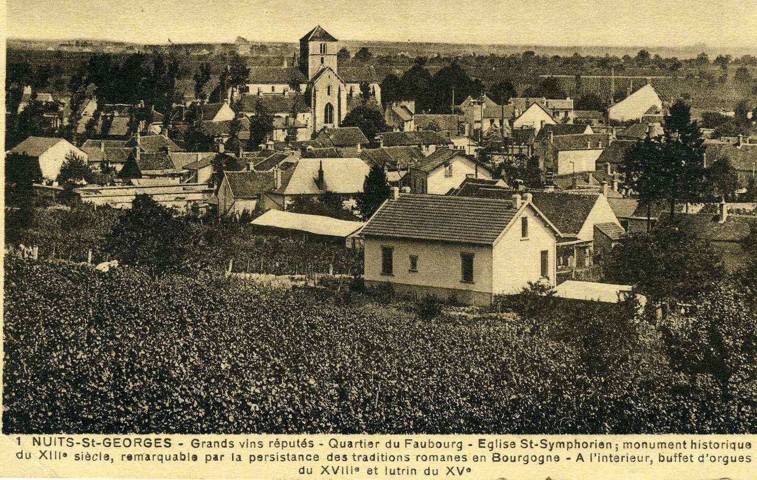 1 NUITS-St-GEORGES - Grands vins réputés - Quartier du Faubourg - Eglise St-Symphorien, monument historique / du XIIIe siècle, remarquable par la persistance des traditions romanes en Bourgogne - A l'interieur, buffet d'orgues / du XVIIIe et lutrin du XVe (titre inscrit)
