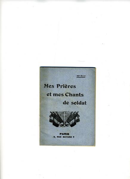 Mes Prières / et mes Chants / de soldat (titre inscrit)