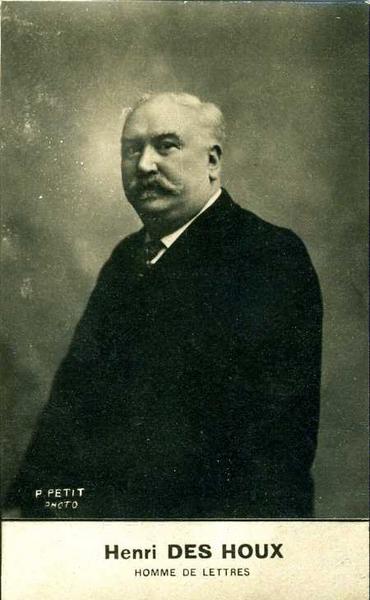 Henri DES HOUX / HOMME DE LETTRES (titre inscrit)
