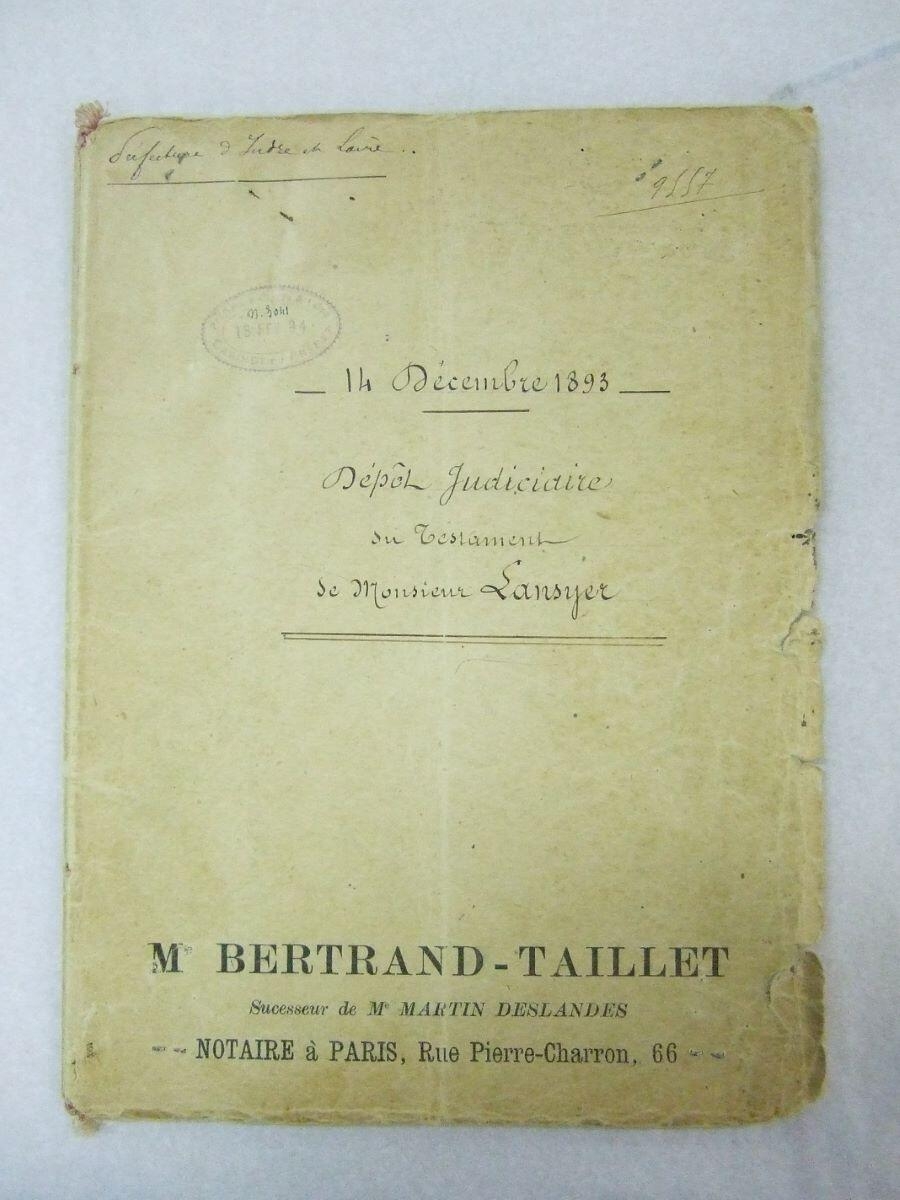 14 Décembre 1893 Dépôt judiciaire du testament de Monsieur Lansyer. (titre inscrit)
