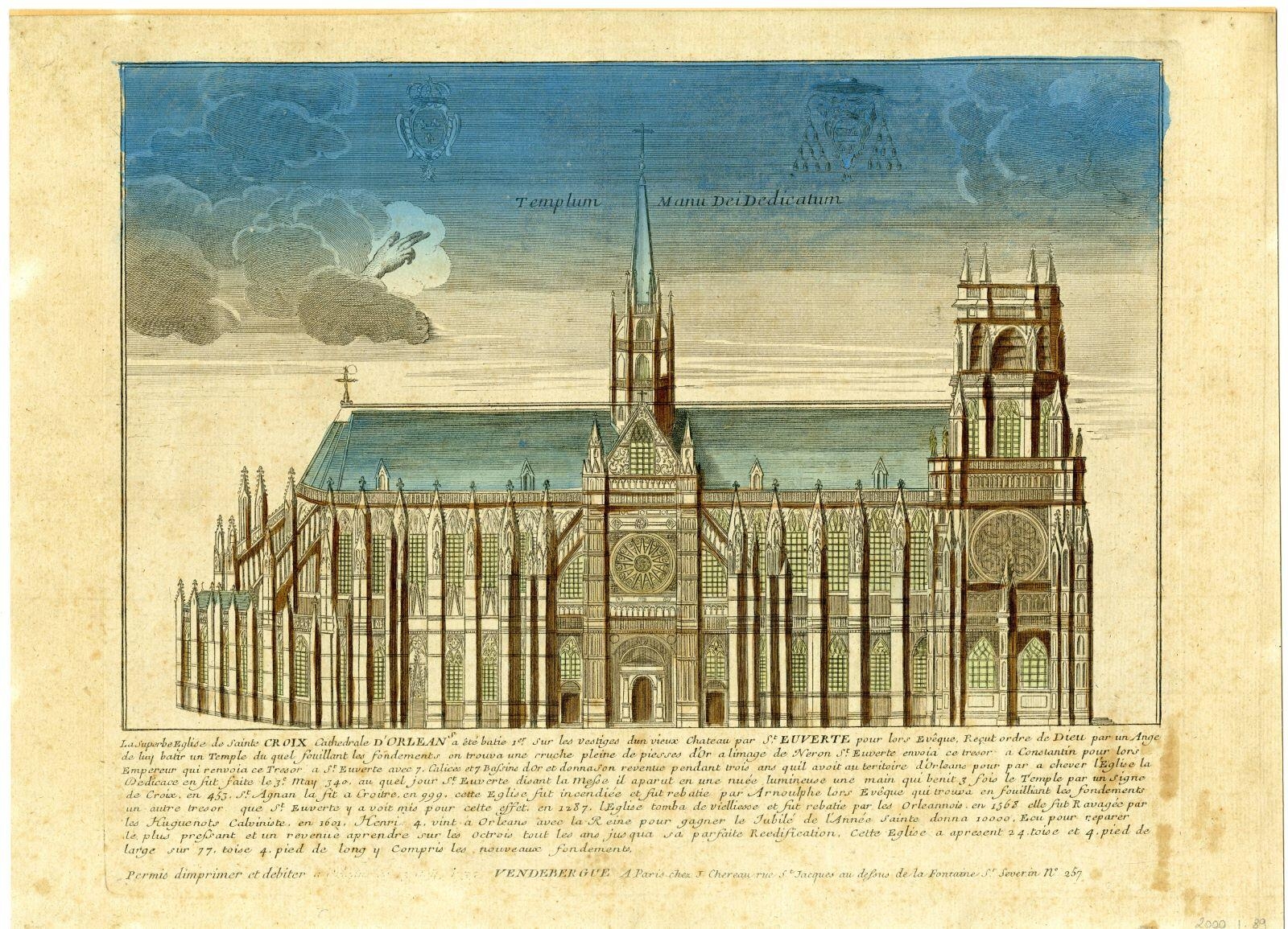 Templum Manu Dei Dedicatum / La Superbe Eglise de Sainte CROIX, Cathédrale d’ORLENS  a été batie sur les vestiges dun vieux Chateau par St. EUVERTE pour lors Evêque. [...]  (titre inscrit)