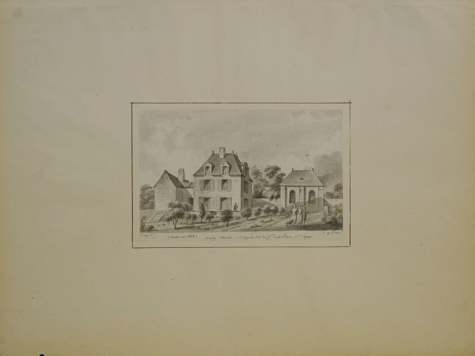 (batie en 1645) / Maison attenante a la chapelle dite des SSts de La Barre. 1/2 lieue d’angers. (titre inscrit)