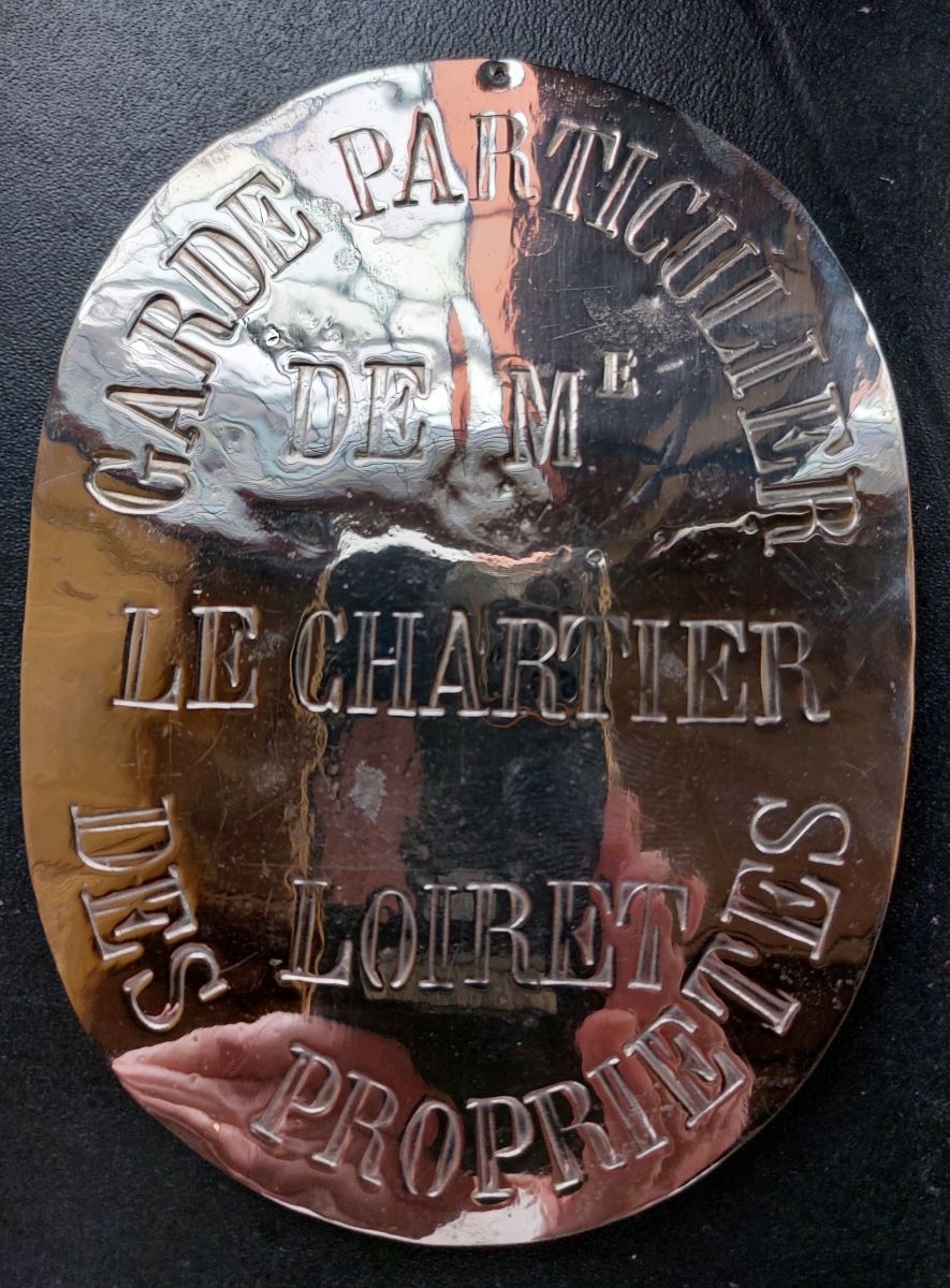 GARDE PARTICULIER DES PROPRIETES DE MR LE CHARTIER LOIRET (titre inscrit)