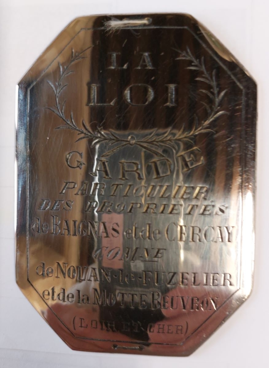 Garde particulier des propriétés de BAIGNAS et CERCAY, commune de NOYAN-LE-FUZELIER et de La MOTTE-BEUVRON (Loir et Cher) (titre inscrit)