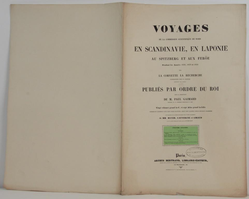 Voyages de la commission scientifique du nord en Scandinavie, en Laponie, au Spitzberg et aux Feröe, tome 5