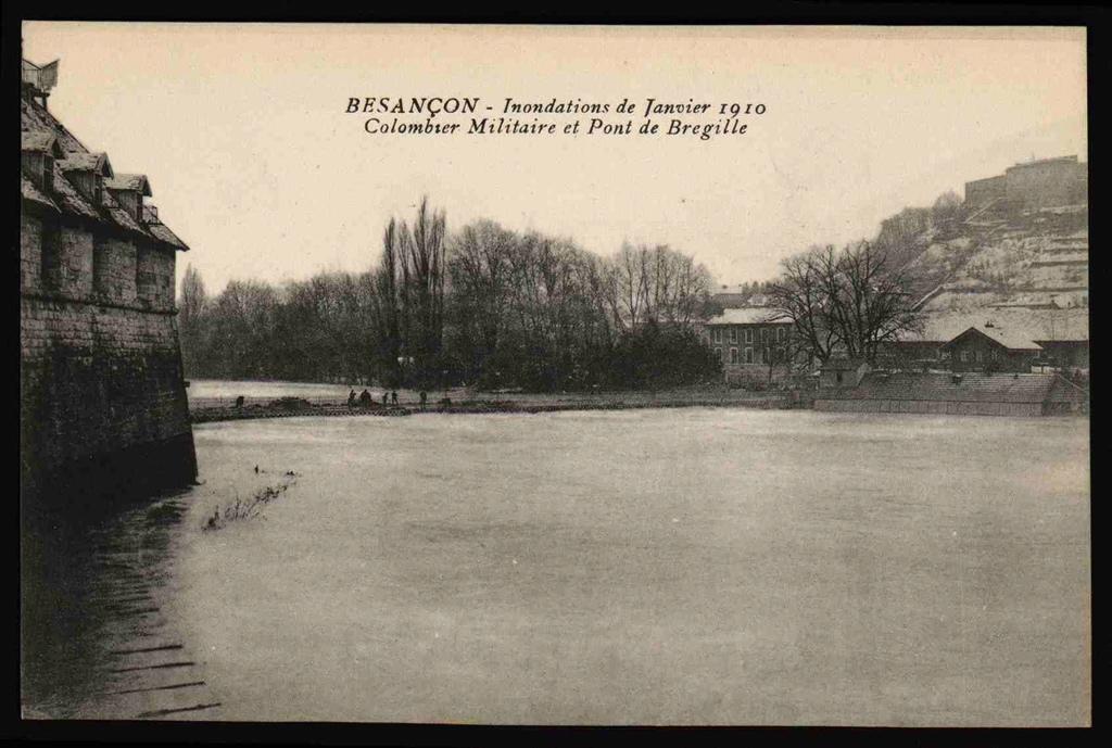BESANÇON - Inondations de Janvier 1910 - Colombier Militaire et Pont de Brégille