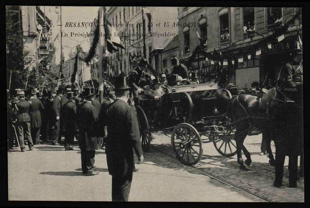 BESANÇON - Fêtes des 13, 14 et 15 Août 1910 - Le Président dans la Rue de la République