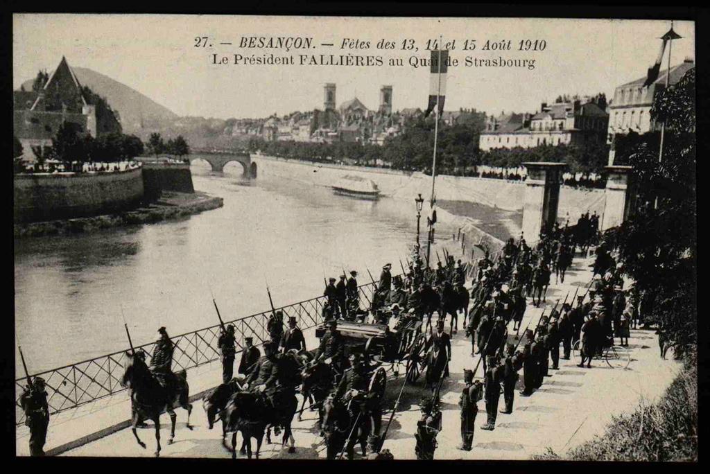 BESANÇON - Fêtes des 13, 14 et 15 Août 1910 - Le Président FALLIERES au Quai de Strasbourg
