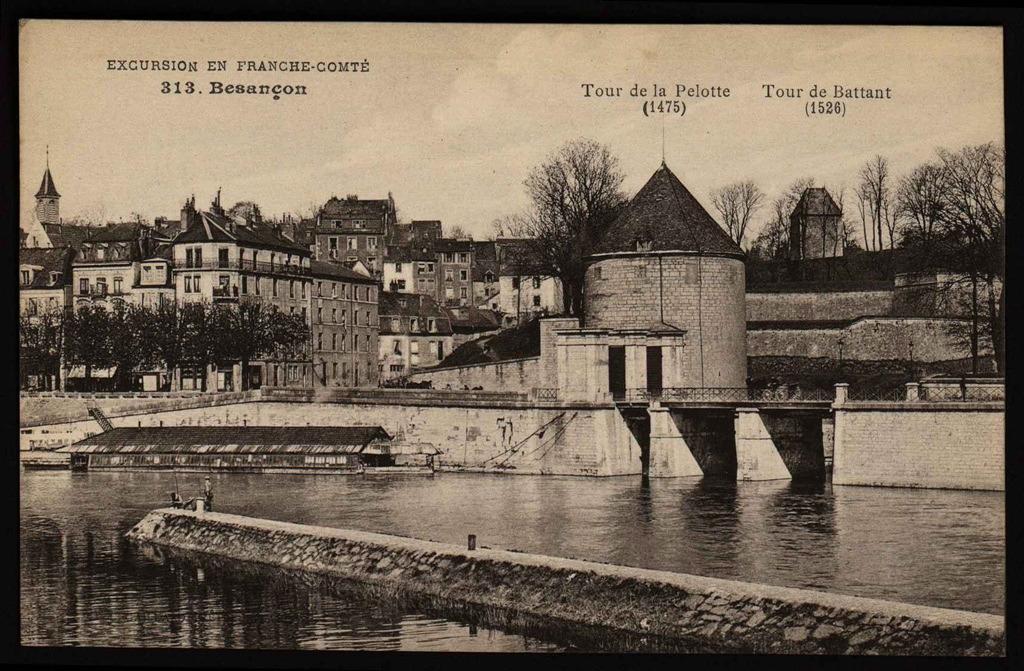 Excursion en Franche Comté - BESANÇON - Tour de la Pelotte ( 1475)  - Tour de Battant ( 1526)
