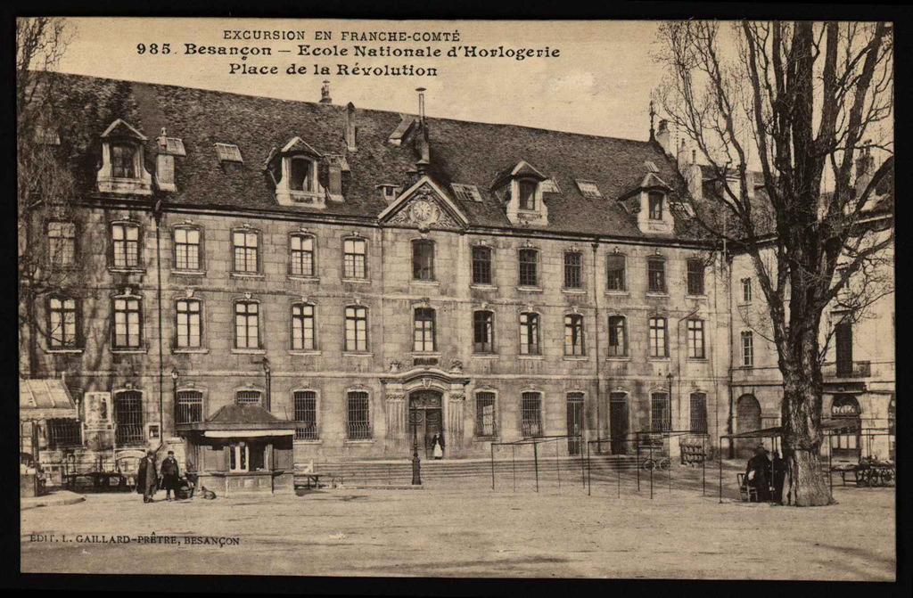 Excursion en Franche-Comté - BESANÇON - Ecole Nationale d'Horlogerie / Place de la Révolution