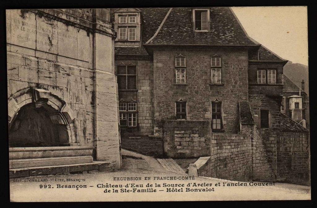Excursion en Franche-Comté - BESANÇON - Château d'Eau de la Source d'Arcier et l'ancien Couvent de la Ste Famille - Hôtel Bonvalot