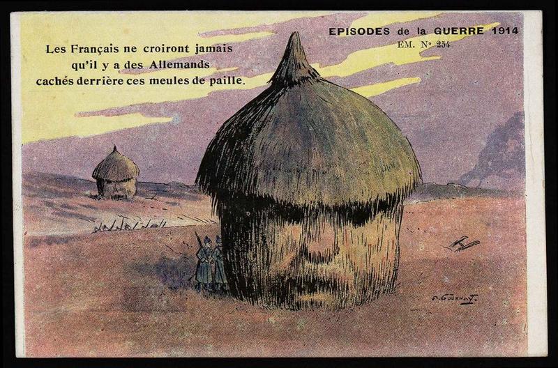 EPISODES DE LA GUERRE 1914 / Les Français ne croiront jamais qu'il y a des allemands cachés derrière ces meules de paille