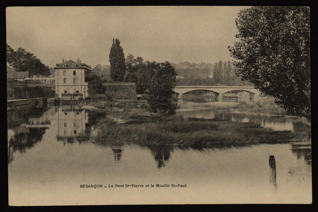 BESANÇON - Le Pont St-Pierre et le Moulin St-Paul